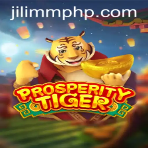 ProsperityTiger: A Comprehensive Guide to JiLiMM's Latest Adventure